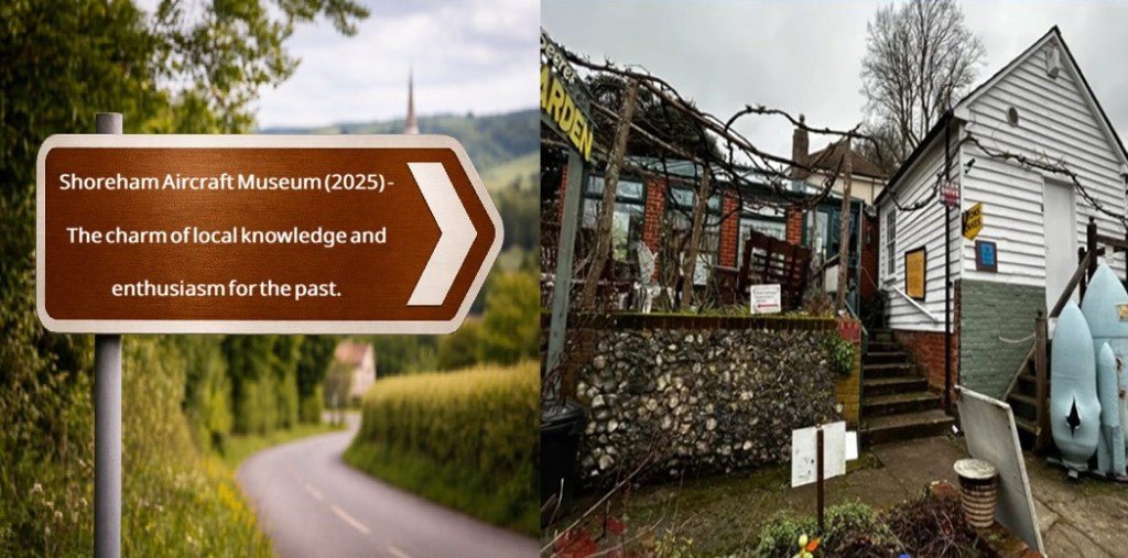 Shoreham Aircraft Museum (2025) – The charm of local knowledge and enthusiasm for the&nbsp;past.